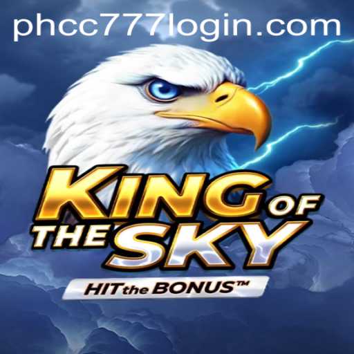 Conquer the Skies with KingOfTheSky on PHCC777.com