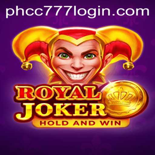 Discover the Excitement of Playing RoyalJoker at PHCC777.com