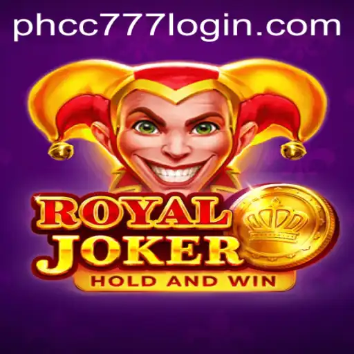 Discover the Excitement of Playing RoyalJoker at PHCC777.com