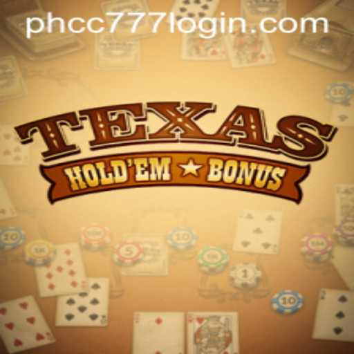 Mastering Texas Hold'em Bonus: A Comprehensive Guide